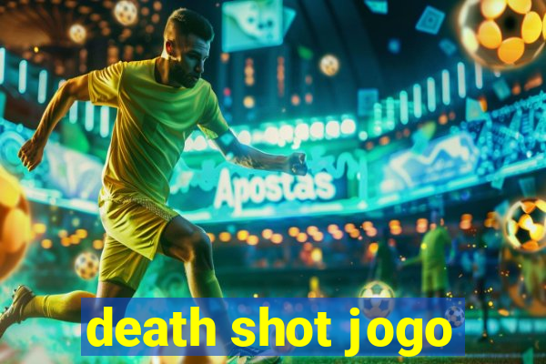 death shot jogo